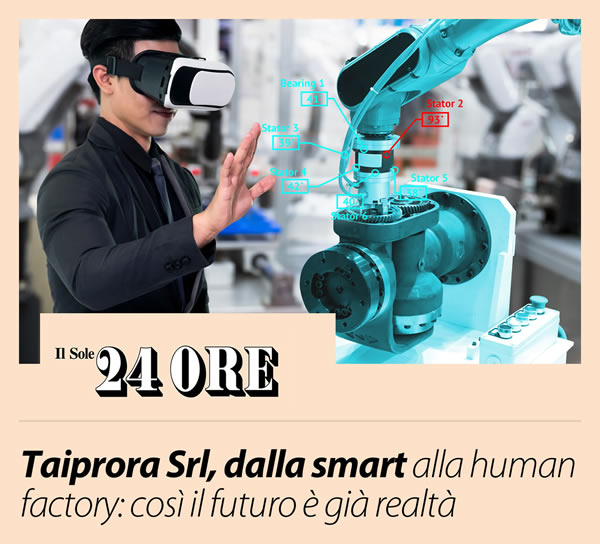 Il Sole 24 Ore: Taiprora smart factory
